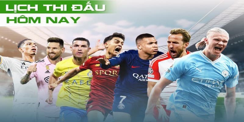 Cập nhật lịch thi đấu bóng đá